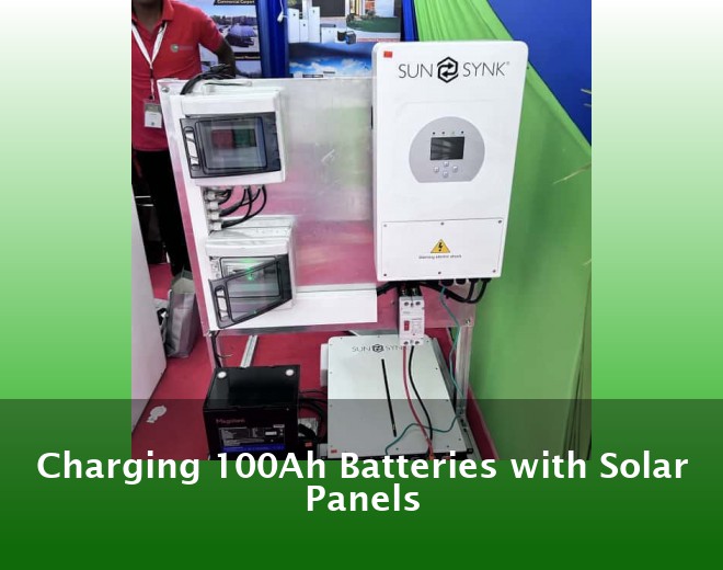 Charging 100Ah Batteries with Solar Panels